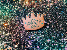 Load image into Gallery viewer, Anxiety King Enamel Pin