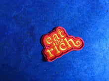 Load image into Gallery viewer, Eat the Rich Patch