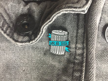 Load image into Gallery viewer, You Are Trash Pin