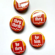 Load image into Gallery viewer, 1.25” Red & Orange Pronoun Buttons
