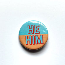 Load image into Gallery viewer, 1.25” Blue & Orange Pronoun Buttons