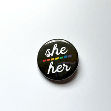 Load image into Gallery viewer, 1.25” Rainbow Pride Pronoun Buttons