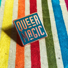 Load image into Gallery viewer, Dark Teal Queer Magic Pin