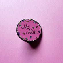Load image into Gallery viewer, Donut Hard Enamel Pronoun Pin
