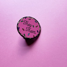 Load image into Gallery viewer, Donut Hard Enamel Pronoun Pin