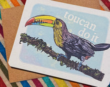 Load image into Gallery viewer, Toucan Do It Card
