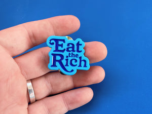 Eat the Rich Enamel Pin