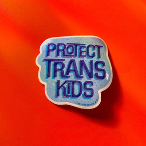 Protect Trans Kids Glossy Sticker