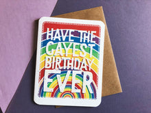 Load image into Gallery viewer, Gayest Birthday Ever Card