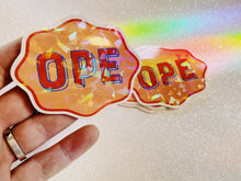 Load image into Gallery viewer, OPE Holographic Sticker