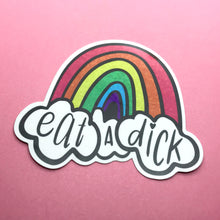 Load image into Gallery viewer, Glittery Eat a Dick Rainbow Sticker