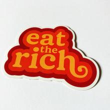 Load image into Gallery viewer, Eat the Rich Sticker