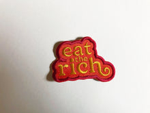 Load image into Gallery viewer, Eat the Rich Patch