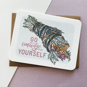 Smudge Yourself Card