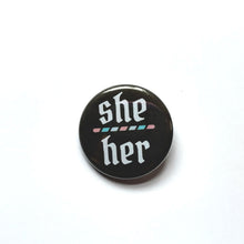 Load image into Gallery viewer, 1.25” Trans Pride Pronoun Buttons