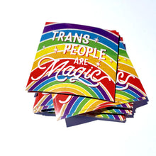 Load image into Gallery viewer, Trans People are Magic Sticker