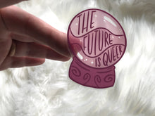 Load image into Gallery viewer, Transparent Future Is Queer Sticker