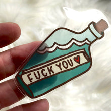 Load image into Gallery viewer, Fuck You Message In a Bottle Translucent Sticker