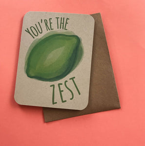You're The Zest Card
