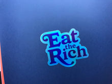 Load image into Gallery viewer, Satin Blue Eat the Rich Sticker