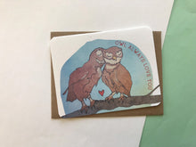 Load image into Gallery viewer, Owl Always Love You Card